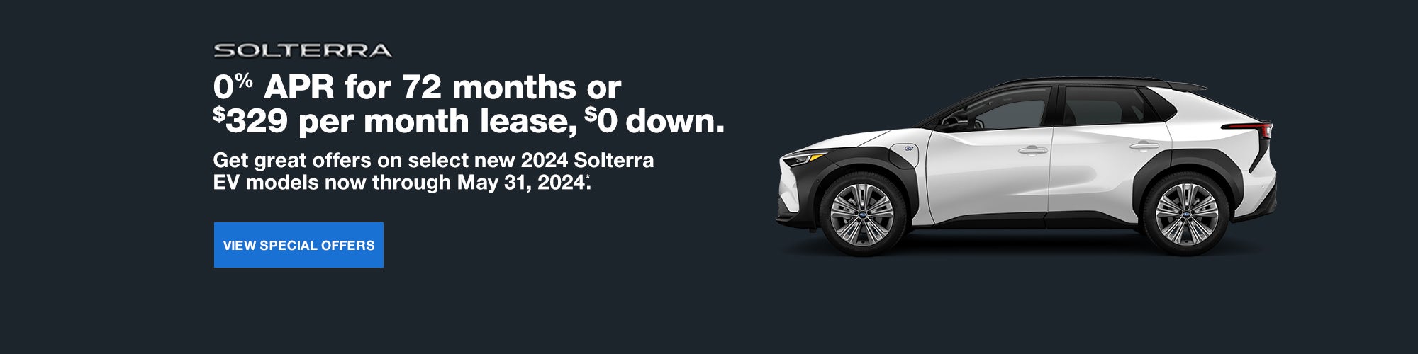 0% APR for 72 months or $329/month lease $0 down Solterra